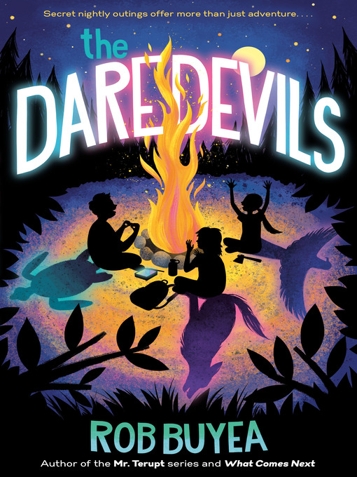 Title details for The Daredevils by Rob Buyea - Available